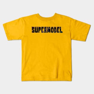 Supermodel Kids T-Shirt